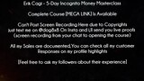 Erik Cagi Course 5-Day Incognito Money Masterclass download