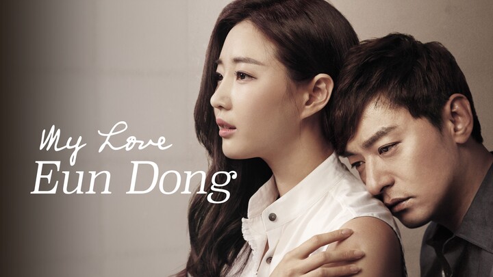 My Love Eun Dong E4 | Romance | English Subtitle | Korean Drama