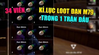 [Garena Free Fire] Kỉ lục Loot đạn M79 - 34 viên / trận | TTD