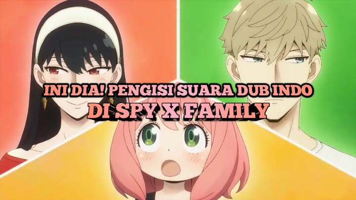 INI DIA! PENGISI SUARA INDONESIA ANIME | SPY X FAMILY