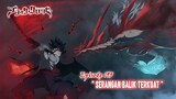 Black Clover - Episode 195 (Season Terbaru) - " Serangan Balik TerkuatZettenAnti "