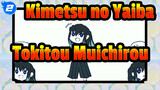 [Kimetsu no Yaiba] Tokitou Muichirou akan Datang!_2
