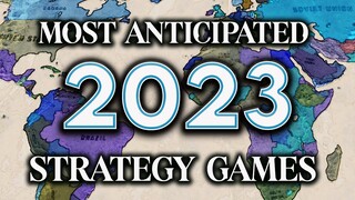 THE BEST STRATEGY GAMES OF 2023 - 10 Upcoming Games YOU MUST PLAY!