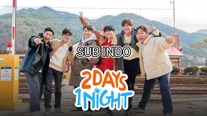 2D1N 2 Days 1 Night Season 4 Ep 223 - Subtitle Indonesia