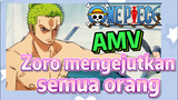 [One Piece] AMV | Zoro mengejutkan semua orang