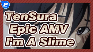 [TenSura Epic AMV] I'm Just A Slime_2