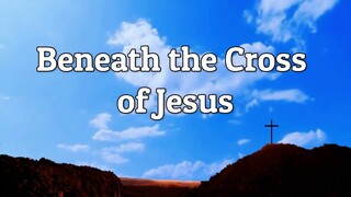 Beneath the Cross of Jesus | Hymns | Piano Accompaniment