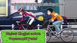 Pecinta Anime jadi pembalap sepeda | Review Singkat anime Yowamushi Pedal