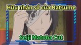 [Hữu nhân sổ của Natsume] Seiji Matoba Cut Tổng hợp_C