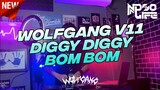 WOLFGANG IS BACK! V11 DJ DIGGY DIGGY BOM 2022 FULL BASS [NDOO LIFE]