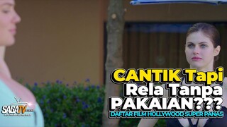 Daftar Film Hollywood Super Panas Dengan Artis Super Cantik | SAGATV Official