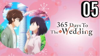 365 Days to the Wedding Episode 5