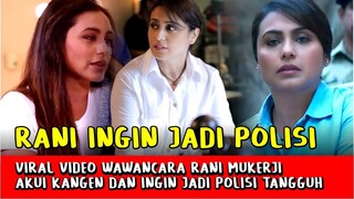 Heboh! Tidak Kalah Hit, Rani Mukerji Jujur Kangen dan Ingin Jadi Polisi Tangguh