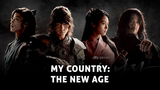 MY COUNTRY: THE NEW AGE EP15