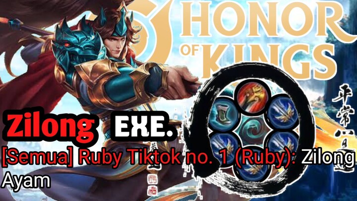 Dikatain Ayam Sama Ruby Tiktok no. 1| Zilong EXE | Honor of Kings