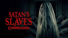 Satan's Slaves 2: Communion (part 2 of 2) 2022 hd