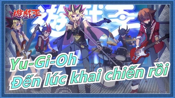 [[Yu-Gi-Oh! /Bộ 3 tác phẩm/Kinh điển/Beat-Synced] Đến lúc khai chiến rồi!