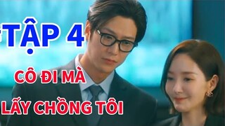 Review Phim: CÔ ĐI MÀ LẤY CHỒNG TÔI TẬP 4 Người đàn ông du hành về quá khứ để giúp đỡ người anh yêu