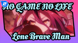 NO GAME NO LIFE|Lone Brave Man（Japanese BGM：Sounds good）_2