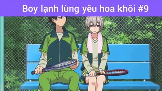 Boy lạnh lùng yêu hoa khôi p9