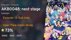 AKB0048 - 14 Sub Indo - Ujian Para Gadis Muda 少女裁判