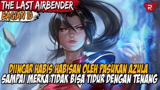 TIBA DI SEBUAH TEMPAT YANG MENYIMPAN BEGITU BANYAK SEJARAH- CERITA AVATAR THE LAST AIRBENDER PART 10