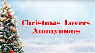 Christmas Lovers Anonymous (2021) | With SUBTITLE