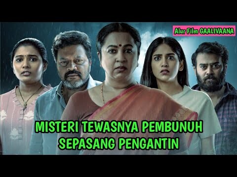 Misteri Tewasnya Sepasang Pengantin Baru - Alur Serial Film GAALIVAANA