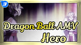 [Dragon Ball AMV] Hero EP7_3