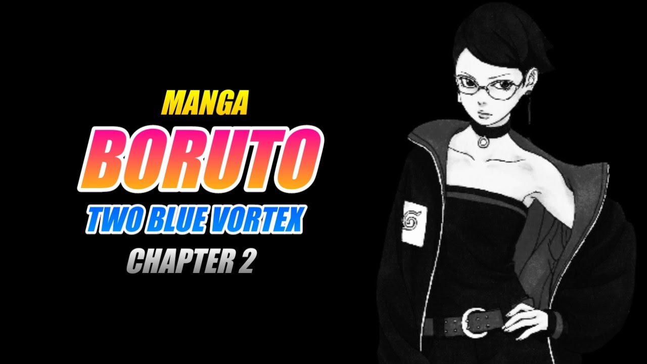 Boruto Two Blue Vortex Chapter 4 Release Date : Recap, Review