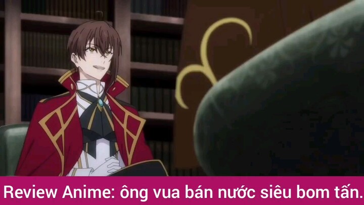 review Anime ông vua siêu lầy