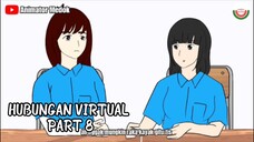 HUBUNGAN VIRTUAL PART 8