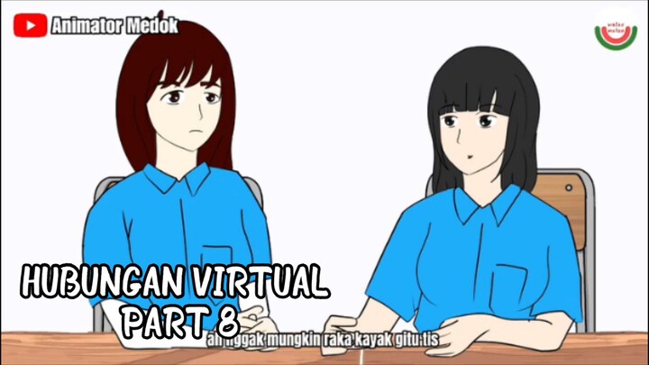 HUBUNGAN VIRTUAL PART 8