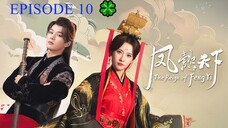 The Reign of Feng Yi, EPISODE 10 [ENG] 🍀️