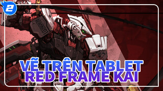 Vẽ trên Tablet_2
Red Frame Kai