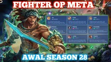 HERO FIGHTER OP TERKUAT META AWAL SEASON 28 - Mobile Legends