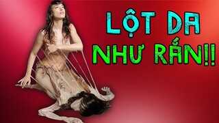 ĐIỀU GÌ XẢY RA NẾU BẠN THAY DA NHƯ... RẮN???