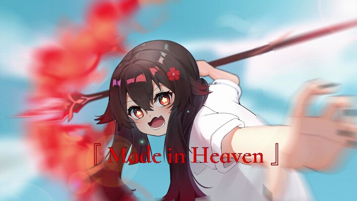 [ Genshin Impact ]Made in Heaven