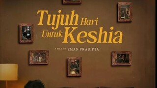 TUJUH HARI UNTUK KESHIA (2025)