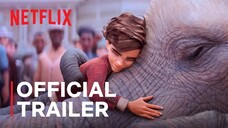 The Magician_s Elephant _ Official Trailer _ The Link in description