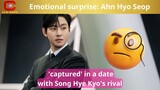 Emotional surprise: Ahn Hyo Seop 'captured' in a date with Song Hye Kyo's rival - ACN News