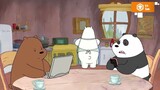 WE BARE BEAR - BẠN ĐÃ BIẾT HẾT_ _ CHÚNG TÔI ĐƠN GIẢN LÀ GẤU p4