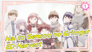 [Hai to Gensou no Grimgar/1920 HD] ED - 'Harvest' (MV hoàn chỉnh)_1