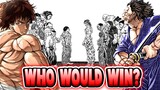 WHO WOULD WIN THIS CRAZY BAKI FIGHT