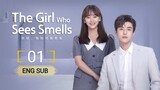 ðŸ‡¨ðŸ‡³ The Girl Who Sees Smells (2023) | Episode 1 | ENG SUB | (æˆ‘çš„å¯¹é�¢ç”·å�‹ ç¬¬01é›†)