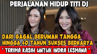 TITI DJ BERBAGI KISAH, 3 KALI GAGAL DALAM PERNIKAHAN..40 TH BERKARYA, INGIN DIBUATKAN LAGU OLEH MAIA