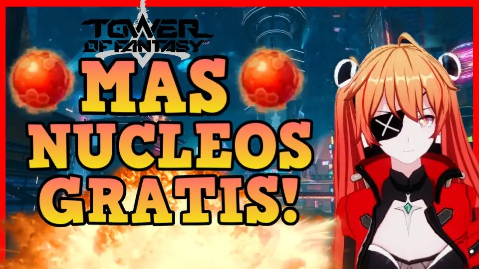 ????OJO!! NO te PIERDAS ESTOS NUCLEOS ROJOS GRATIS???? Tower of fantasy - Bilibili ????OJO!! NO te PIERDAS ESTOS NUCLEOS ROJOS GRATIS???? Tower of fantasy - Bilibili
