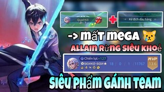 TOP Allain | Siêu Phẩm Gánh Team Và Pha Mega Kill Hụt Vì Team Bạn GG ✓