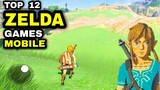 Top 12 Game Like ZELDA on Android iOS | Best 12 Zelda Type Games on Mobile Zelda Open world games