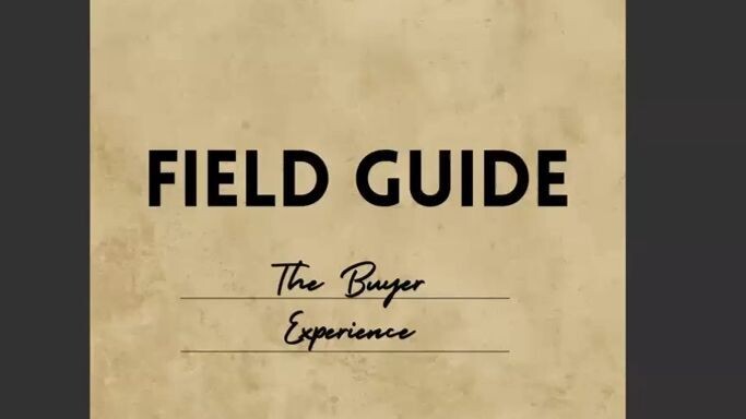 The Ultimate Buyer Experience A Field Guide for Real Estate Agents